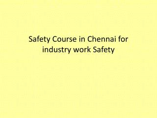 Safety Courses in Chennai