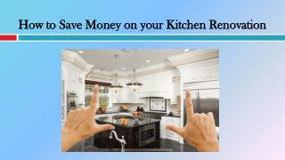 How to Save Money on your Kitchen Renovation
