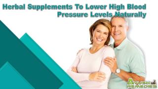 Herbal Supplements To Lower High Blood Pressure Levels Naturally