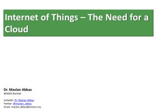 Internet of Things - The Need for a Cloud