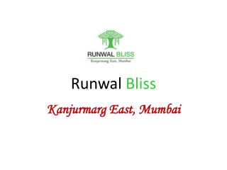 Runwal Bliss Mumbai – Review and Possession
