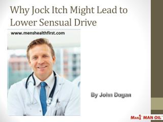 Why Jock Itch Might Lead to Lower Sensual Drive