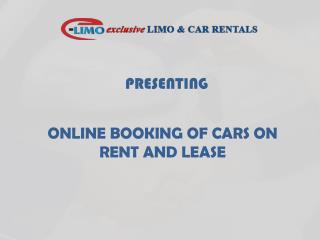 Hire Car on Rent or Take on Lease | Exclusive Limo