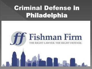 Criminal Defense in Philadelphia