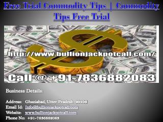 Free Trial Commodity Tips | Commodity Tips Free Trial