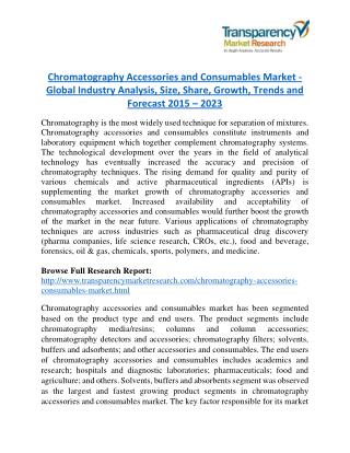 Chromatography Accessories and Consumables Market - Positive long-term growth outlook 2023