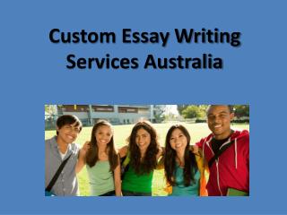 Custom essay writing services australia