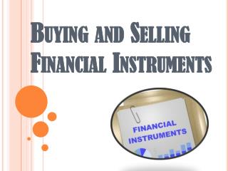 Meaning and Types of Financial Instruments