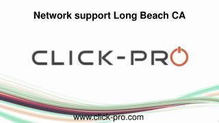 Network Support Long Beach CA