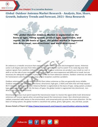 Outdoor Antenna Market Research Report - Industry Analysis, Size, Share and Forecast to 2021 | Hexa Research