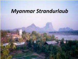 Myanmar Strandurlaub