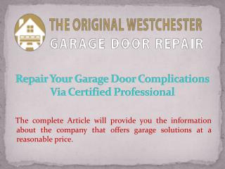 Repair Your Garage Door Complications Via Certified Professional