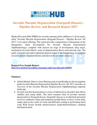 Juvenile Macular Degeneration (Stargardt Disease) - Pipeline Review and Research Report 2017