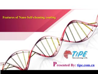 Features of Nano Self-cleaning coating