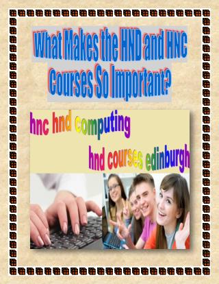 What Makes the HND and HNC Courses So Important?