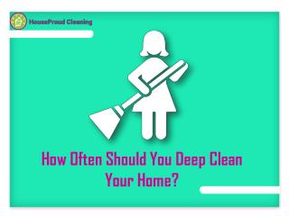 How Often Should You Deep Clean Your Home?