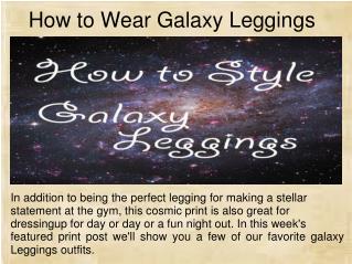 How to Wear Galaxy Leggings