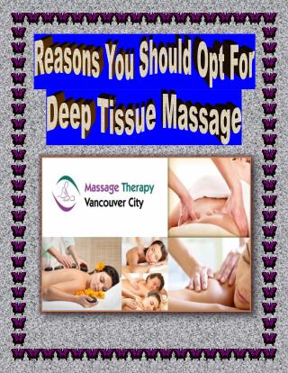 Reasons You Should Opt For Deep Tissue Massage
