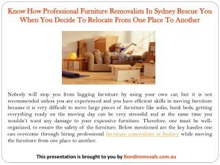 Know How Professional Furniture Removalists In Sydney Rescue You When You Decide To Relocate From One Place To Another