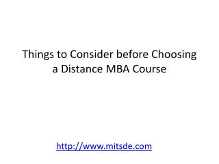 Things to Consider before Choosing a Distance MBA Course.- Distance MBA India