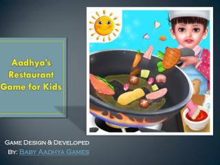 Aadhya’s Restaurant Game for Kids