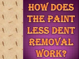 Massive Dent - Dont Opt Paint Less Dent Removal
