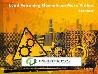 Lead Poisoning Claims Even More Victims