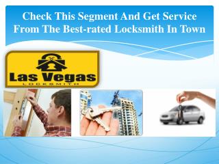 Check This Segment And Get Service From The Best-rated Locksmith In Town