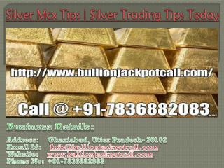 Silver Mcx Tips | Silver Trading Tips Today