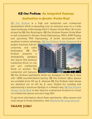 Business flourishing at KB One Podium Noida Extension