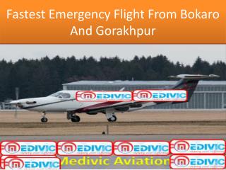 Fastest Emergency Flight From Bokaro And Gorakhpur