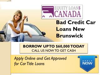 Bad Credit Car Loans New Brunswick
