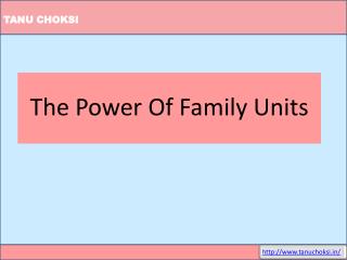 The Power Of Family Units