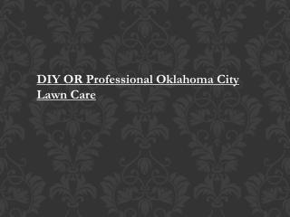 Oklahoma City Lawn Care