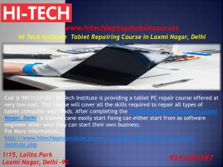 Hi Tech Institute Tablet Repairing Course in Laxmi Nagar, Delhi