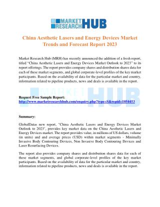 China Aesthetic Lasers and Energy Devices Market Trends and Forecast Report 2023