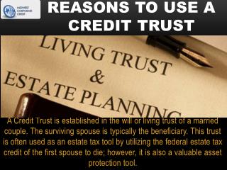 Reasons To Use A Credit Trust