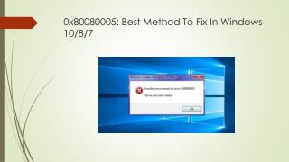 Fix Windows Error Code 0X80080005