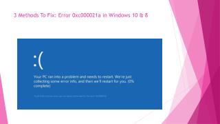 How to troubleshoot a STOP 0xC000021A error in Windows 10 & 8