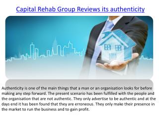 Capital Rehab Group Reviews its authenticity