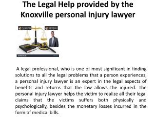 The Legal Help provided by the Knoxville personal injury lawyer