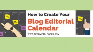 How to Create Your Editorial Calendar for 2017