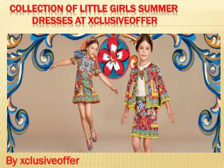 Collection of little girls summer dresses at xclusiveoffer
