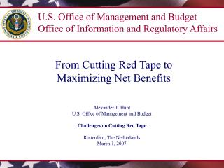 From Cutting Red Tape to Maximizing Net Benefits
