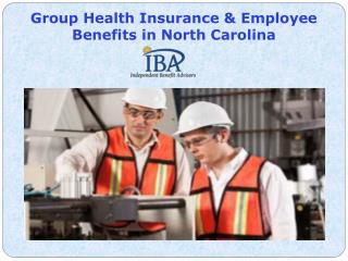 Group Health Insurance & Employee Benefits in North Carolina