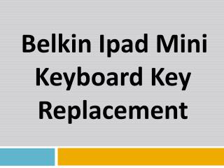 Belkin Ipad Mini Keyboard Key Replacement