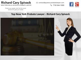 Top New York Probate Lawyer - Richard Cary Spivack