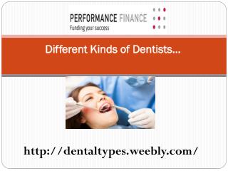 Different Kinds of Dentists