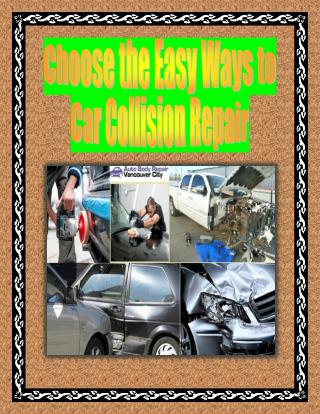 Choose the Easy Ways to Car Collision Repair