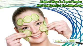 Natural Ways To Treat Pimples And Get Beautiful Skin Effectively